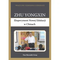 Eksperyment Nowej Edukacji w Chinach Zhu Yongxin - Książki edukacyjne - miniaturka - grafika 1
