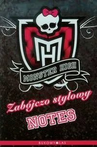 Bukowy Las Monster High. Zabójczo stylowy notes - Bukowy Las - Książki edukacyjne - miniaturka - grafika 2