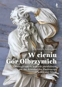 Książki o architekturze - W cieniu Gór Olbrzymich - Andrzej Kozieł, Artur Kolbiarz - miniaturka - grafika 1