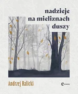Poezja - Nadzieje na mieliznach duszy - Andrzej Halicki - miniaturka - grafika 1