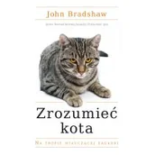 Poradniki hobbystyczne - Zrozumieć Kota Wyd 2 John Bradshaw - miniaturka - grafika 1