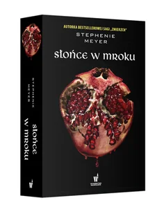 Słońce w mroku Stephenie Meyer - Literatura popularno naukowa dla młodzieży - miniaturka - grafika 1
