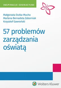Dutka-Mucha Małgorzata, Gawroński Krzysztof, Zabor 57 problemów zarządzania oświatą - Poradniki dla rodziców - miniaturka - grafika 2