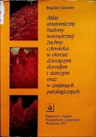 Książki medyczne - Atlas anatomiczny budowy wewnętrznej żuchwy człowieka w okresie dziecięcym dorosłym i starczym - miniaturka - grafika 1