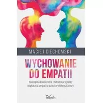 Impuls Wychowanie do empatii. Koncepcje teoretyczne, metody i programy wspierania empatii u dzieci w wieku szkolnym Maciej Ciechomski - Pedagogika i dydaktyka - miniaturka - grafika 1