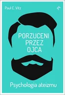E-booki - literatura faktu - Porzuceni przez ojca. Psychologia ateizmu - miniaturka - grafika 1