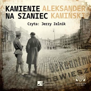 Aleksandria Kamienie na szaniec książka audio mp3 Aleksander Kamiński - Audiobooki dla dzieci i młodzieży - miniaturka - grafika 1