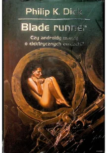 Rebis Blade Runner Philip K Dick [KSIĄŻKA] 9788375101317 - Powieści - miniaturka - grafika 3