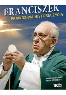 Franciszek - prawdziwa historia życia - Religia i religioznawstwo - miniaturka - grafika 2