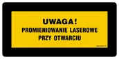 Systemy ekspozycyjne i znaki informacyjne - KB005 UWAGA! PROMIENIOWANIE LASEROWE PRZY OTWARCIU NIE SPOGLĄDAĆ W WIĄZKĘ, FN - FOLIA SAMOPRZYLEPNA; (200X100MM) - miniaturka - grafika 1