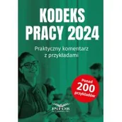 Prawo - Kodeks Pracy 2024 Praktyczny komentarz - miniaturka - grafika 1