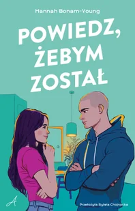 Powiedz, żebym został - Literatura obyczajowa - miniaturka - grafika 1