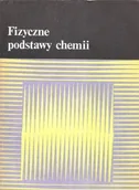 Chemia - Fizyczne podstawy chemii - miniaturka - grafika 1