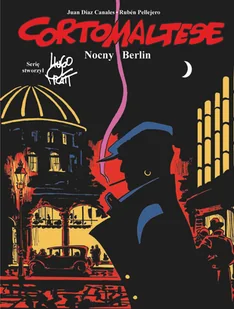 Nocny Berlin. Corto Maltese. Tom 16 - Komiksy dla dorosłych - miniaturka - grafika 1