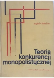 Teoria konkurencji monopolistycznej - Ekonomia - miniaturka - grafika 1