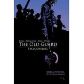 Komiksy dla dorosłych - Mucha Comics Stara Gwardia. Księga pierwsza: Otwarcie ognia - Greg Rucka - miniaturka - grafika 1