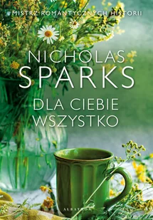 Dla Ciebie wszystko w.2 - Literatura obyczajowa - miniaturka - grafika 1