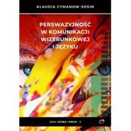Biznes - Petrus Perswazyjność w komunikacji wizerunkowej i języku Klaudia Cymanow-Sosin - miniaturka - grafika 1