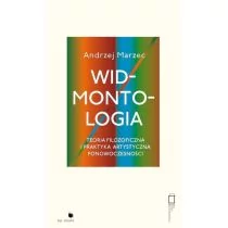 Andrzej Marzec Widmontologia. Teoria filozoficzna i praktyka artystyczna ponowoczesno$1256ci - Filozofia i socjologia - miniaturka - grafika 1