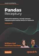 Książki o programowaniu - Pandas. Receptury. Obliczenia naukowe, szeregi czasowe i eksploracyjna analiza danych w Pythonie - Harrison Matthew, William Ayd - książka - miniaturka - grafika 1