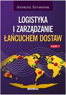 Zarządzanie - Logistyka i zarządzanie łańcuchem dostaw. Część 1 - miniaturka - grafika 1
