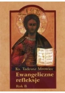 Ewangeliczne refleksje Rok B - Religia i religioznawstwo - miniaturka - grafika 1