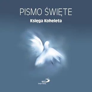 Pismo Święte. Księga Koheleta Biblia Paulistów - Audiobooki - literatura popularnonaukowa - miniaturka - grafika 1