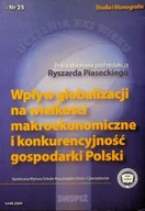 Biznes - Wpływ globalizacji na wielkości makroekonomiczne i konkurencyjność gospodarki Polski - miniaturka - grafika 1