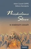 Religia i religioznawstwo - Wydawnictwo paganini Nieskalane Słowo w skalanych czasach - Debora Sianożęcka, Adam Czuszel - miniaturka - grafika 1
