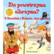 Powieści - Dobry Skarbiec Kto powstrzyma olbrzyma$737 O Dawidzie i Goliacie, choć inaczej praca zbiorowa - miniaturka - grafika 1