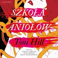 Audiobooki - literatura piękna - Szkoła aniołów Toni Hill - miniaturka - grafika 1