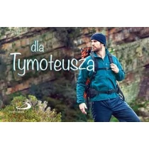 Imiona - Dla Tymoteusza - Aforyzmy i sentencje - miniaturka - grafika 1
