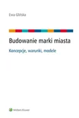 E-booki - prawo - Budowanie marki miasta. Koncepcje, warunki, modele - miniaturka - grafika 1