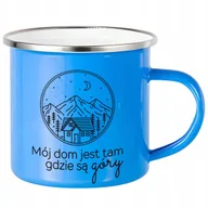 Kubki - Kubek Stalowy Emaliowany MÓJ DOM JEST TAK GDZIE GÓRY Dla Miłośnika Gór Wz - miniaturka - grafika 1