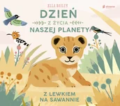 Baśnie, bajki, legendy - Dzień z życia naszej planety Z lewkiem na sawannie Nowa - miniaturka - grafika 1