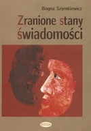 Podręczniki dla szkół wyższych - Eneteia Zranione Stany Świadomości - Szymkiewicz Bogna - miniaturka - grafika 1