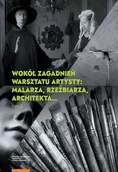 Książki o kulturze i sztuce - Wydawnictwo Naukowe UMK Wokół zagadnień warsztatu artysty Tom 2 Malarza rzeźbiarza architekta - miniaturka - grafika 1