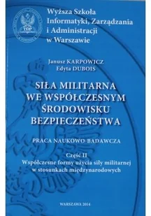 Siła Militarna we współczesnym środowisku bezpieczeństwa Cz II - Biznes - miniaturka - grafika 1