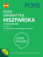 Książki do nauki języka hiszpańskiego - Pons Duża gramatyka hiszpańska z ćwiczeniami Poziom A1-B1 - Opracowanie zbiorowe - miniaturka - grafika 1