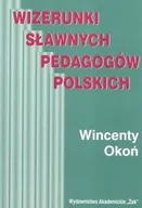 Biografie i autobiografie - Wizerunki Sławnych Pedagogów Polskich - miniaturka - grafika 1
