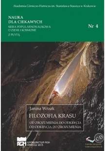 Wydawnictwa AGH Nauka dla ciekawych. Filozofia krasu...nr 4 Janina Wrzak - Podręczniki dla szkół wyższych - miniaturka - grafika 2