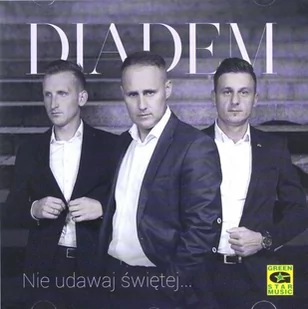 Diadem: Nie udawaj świętej... - Muzyka klubowa, dance - miniaturka - grafika 1