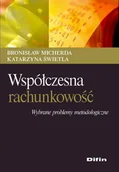 Finanse, księgowość, bankowość - Micherda Bronisław, Świetla Katarzyna Współczesna rachunkowość - mamy na stanie, wyślemy natychmiast - miniaturka - grafika 1