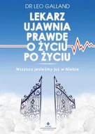 E-booki - religia - Lekarz ujawnia prawdę o życiu po życiu. Wszyscy jesteśmy już w Niebie - miniaturka - grafika 1