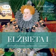 Elżbieta I - Audiobooki - historia - miniaturka - grafika 1