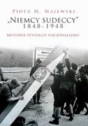 E-booki - historia - Niemcy Sudeccy 1848-1948. Historia pewnego nacjonalizmu - miniaturka - grafika 1