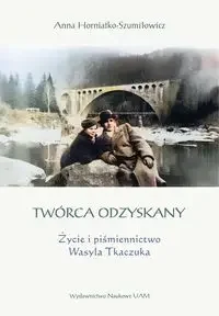 Twórca odzyskany - Anna Horniatko-Szumiłowicz - Pomoce naukowe - miniaturka - grafika 1