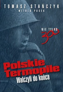 Polskie Termopile. Walczyli do końca - E-booki - historia - miniaturka - grafika 1