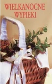 Książki kucharskie - Wielkanocne Wypieki. Wielkanocne Potrawy - miniaturka - grafika 1