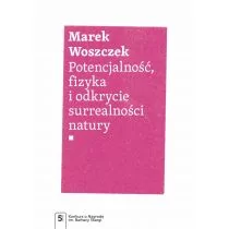 Potencjalność, fizyka i odkrycie surrealności natury - Fizyka i astronomia - miniaturka - grafika 1